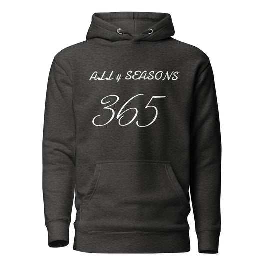 All 4 Seasons 365 Hoodie